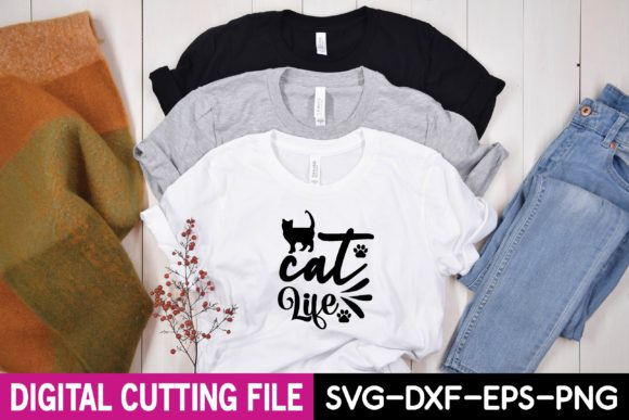 Cat Life Svg Graphics for T-Shirt Designs