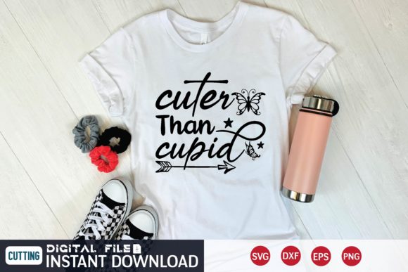 Cuter Than Cupid Svg Graphics for T-Shirt Designs