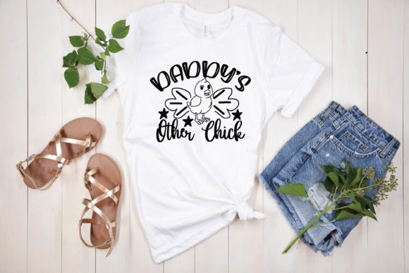 Daddy’s Other Chick Svg Graphics for T-Shirt Designs