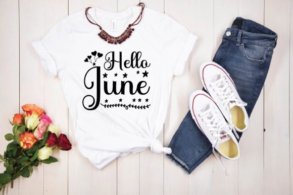 Hello June Svg Graphics for T-Shirt Designs