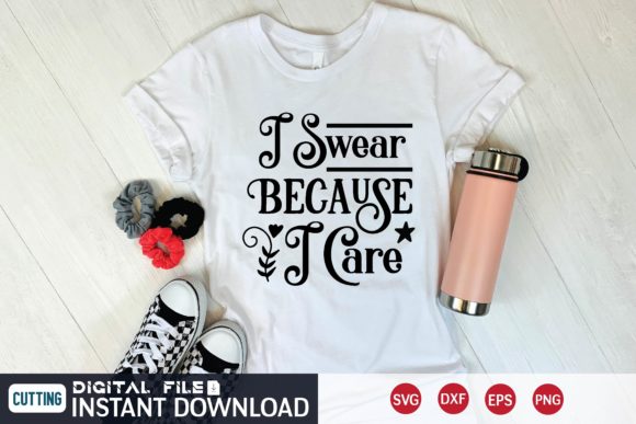 i swear because i care svg graphics