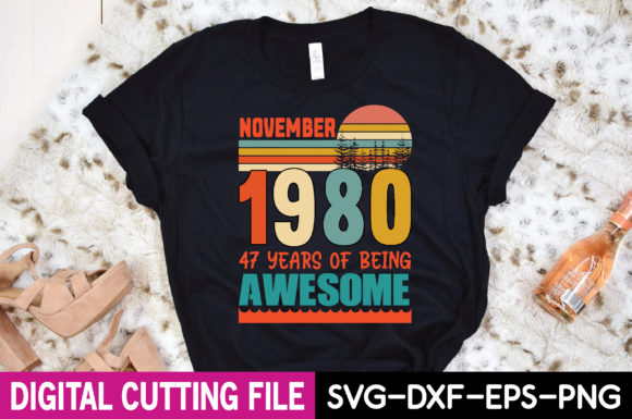 November 1980 47 Years of Being Awesome Graphics