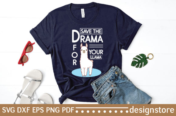 T-shirt Save the Drama for Your Llama Graphics