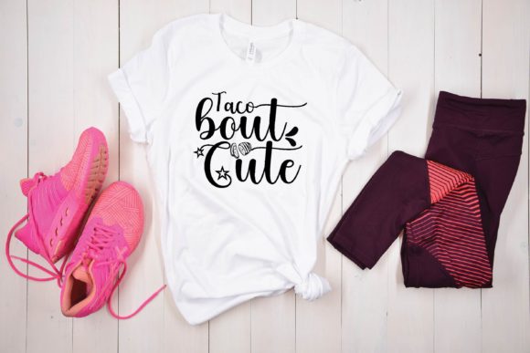 Taco Bout Cute Svg Graphics for T-Shirt Designs