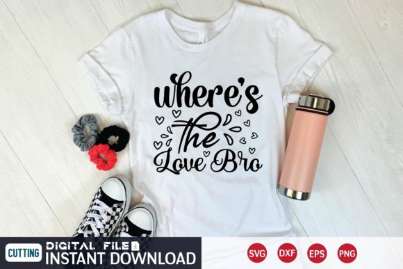 Where’s the Love Bro Svg: A Graphic Design Asset for Local Branding