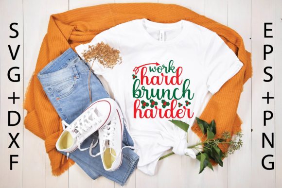 Work Hard Brunch Harder Svg